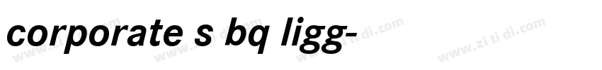 corporate s bq ligg字体转换